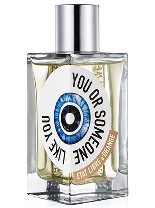 You Or Someone Like You by Etat Libre D'Orange